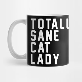 Totally Sane Cat Lady Cat Lover Gift Mug